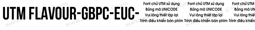 UTM Flavour-GBpc-EUC字体转换